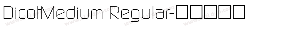 DicotMedium Regular字体转换